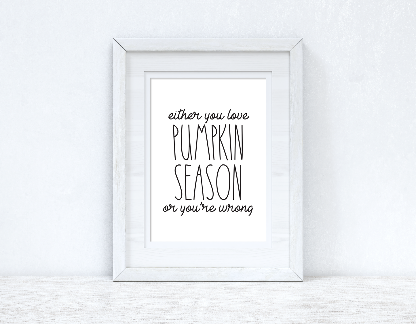 Either You Love Pumpkin Season Autumn Seasonal Wall Home Decor Print-1